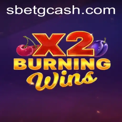 Discover the Thrills of BurningWinsX2: A Sizzling Gaming Experience